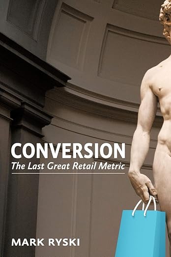 Conversion: The Last Great Retail Metric book cover